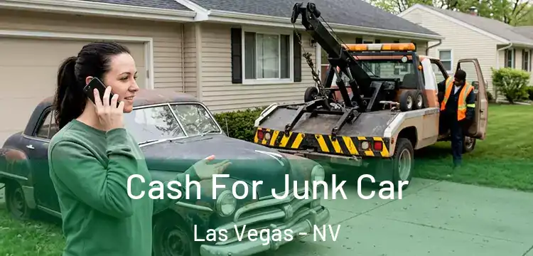 Cash For Junk Car Las Vegas - NV